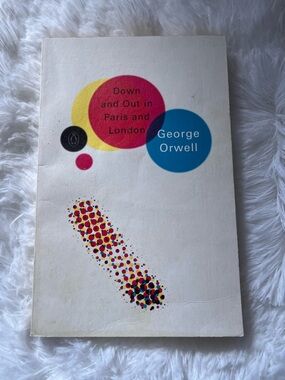 Down and Out in Paris and London by George Orwell